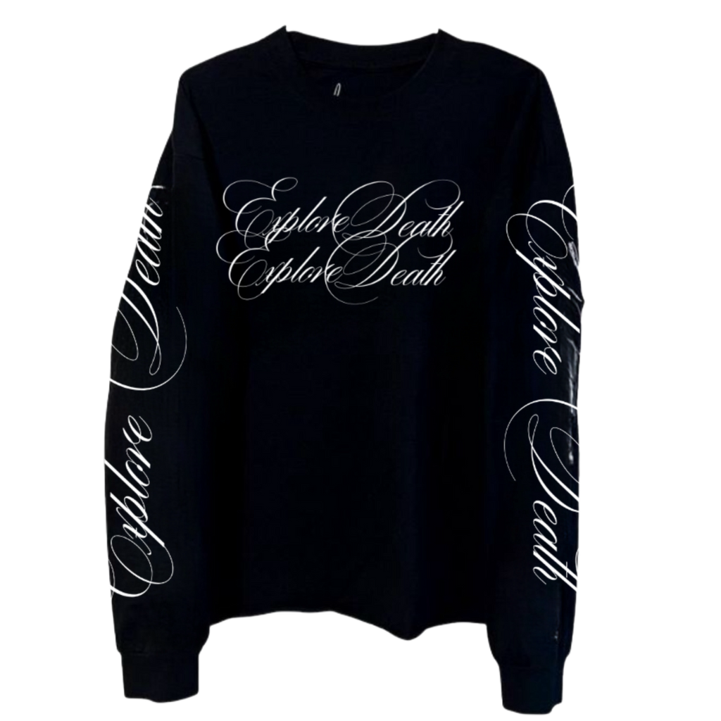 "EXPLORE DEATH" HEAVYWEIGHT LONGSLEEVE