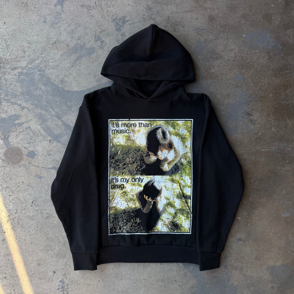 "MY ONLY DRUG" HOODIE