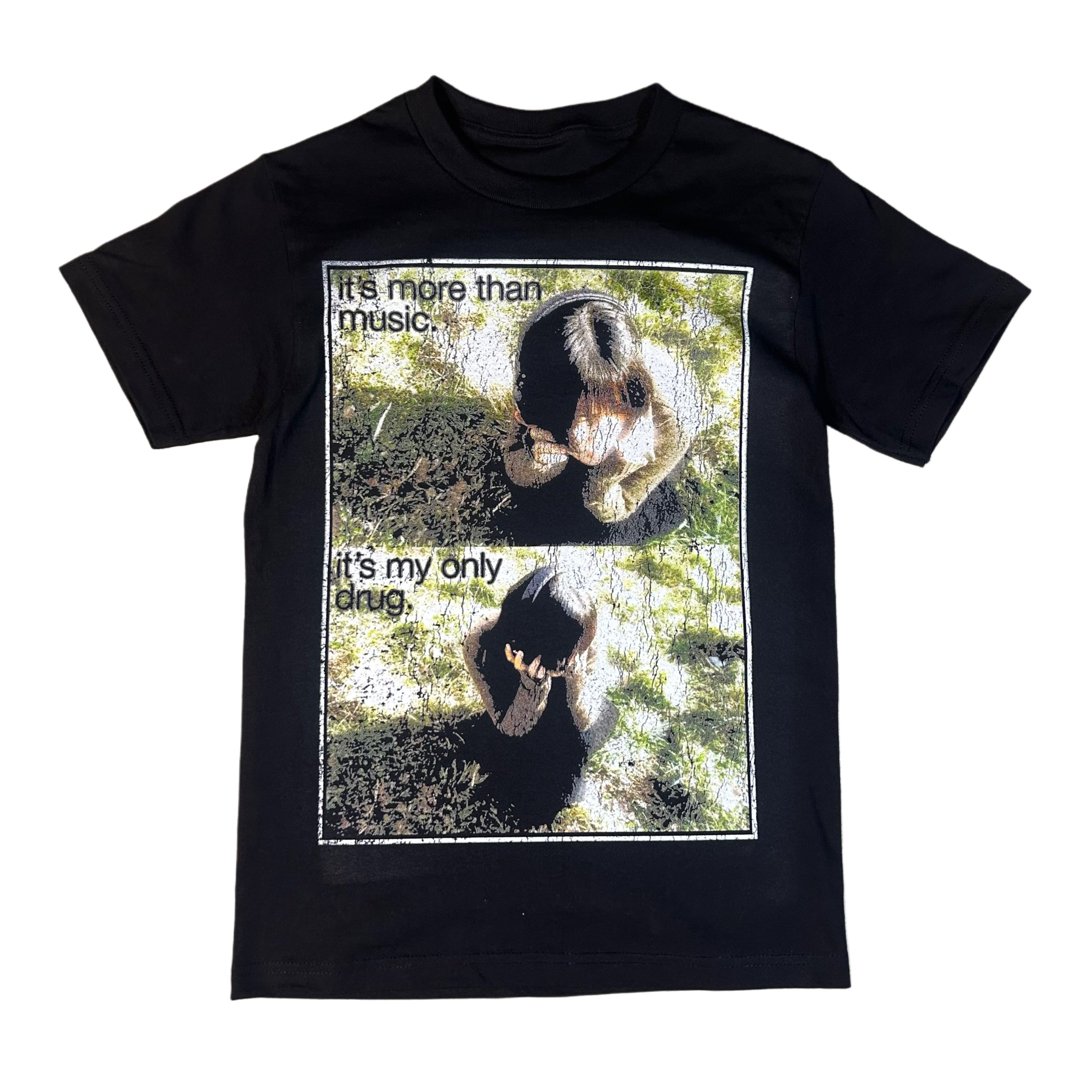 "MY ONLY DRUG" TEE