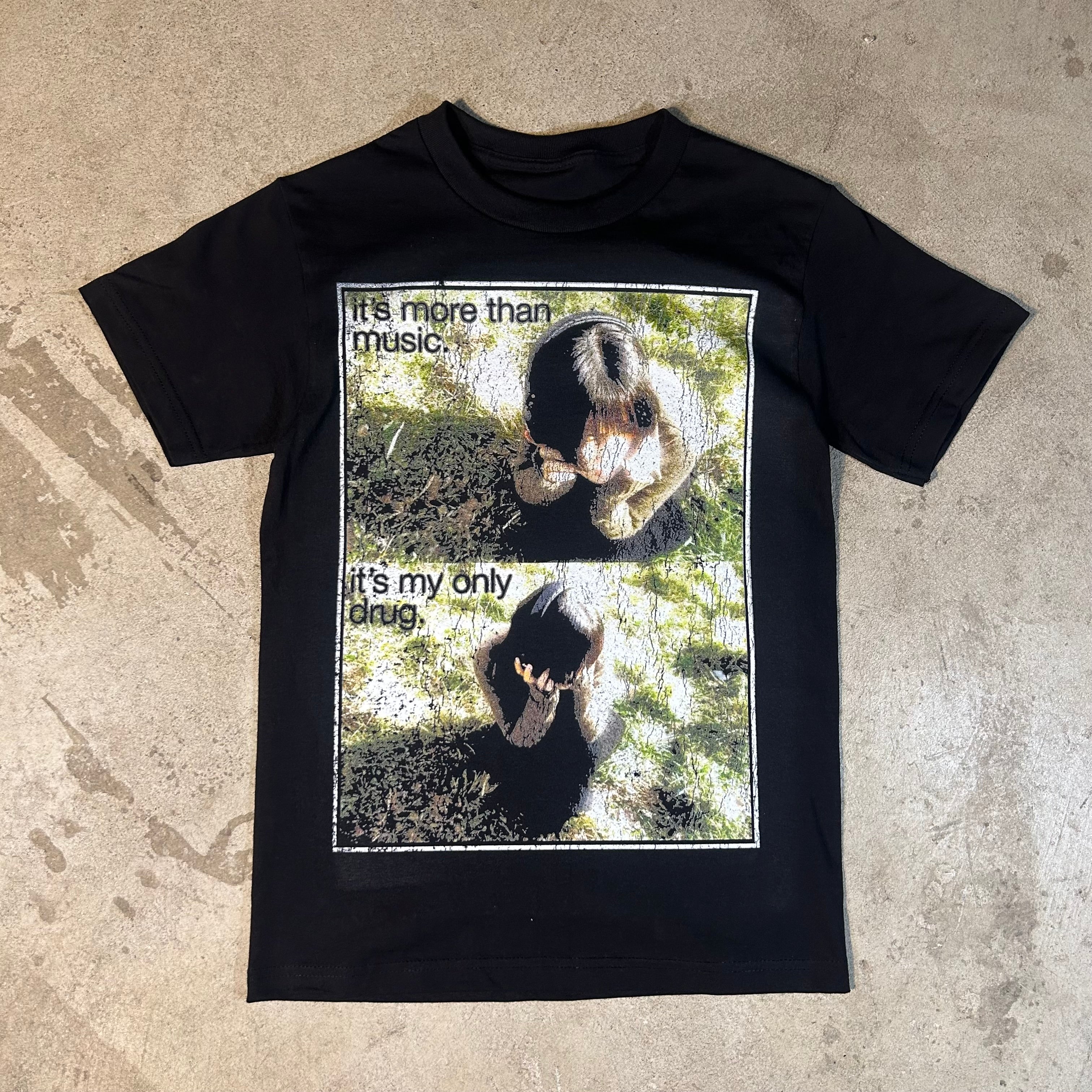 "MY ONLY DRUG" TEE